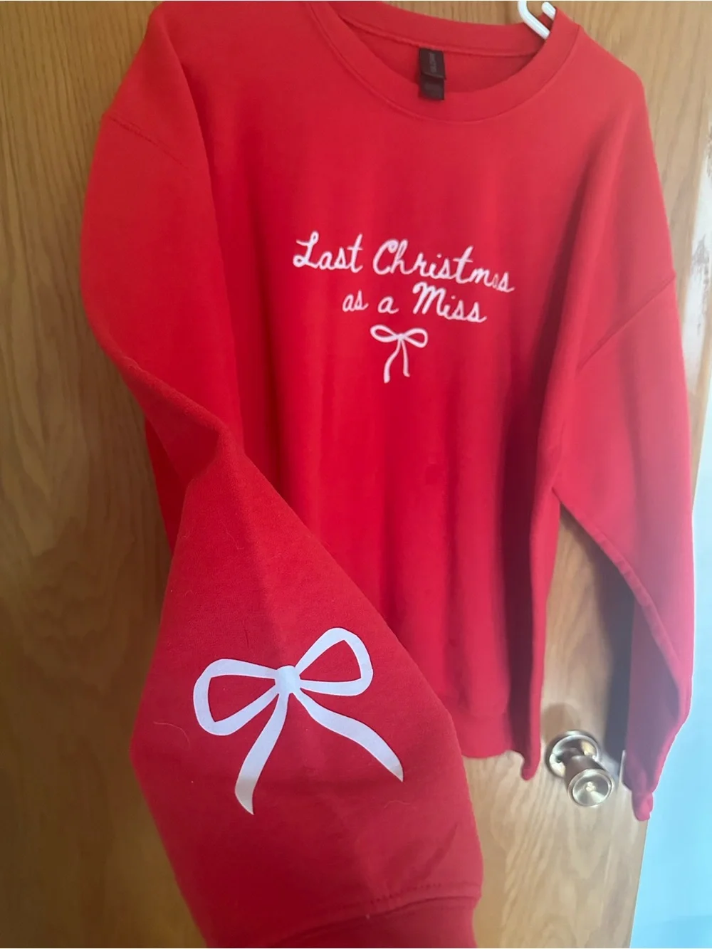 Last Christmas as a Miss Sweatshirt
